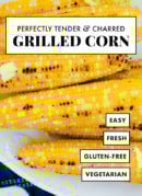perfect grilled corn recipe